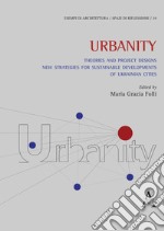 Urbanity. Theories and Project Designs: New Strategies for Sustainable Developments of Ukrainian Cities