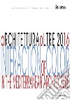 ArchitetturaOltre 2016. Interaction of color in the mediterranean architecture libro di Monaco A. (cur.)