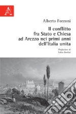 Il conflitto fra Stato e Chiesa ad Arezzo nei primi anni dell'Italia unita