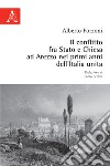 Il conflitto fra Stato e Chiesa ad Arezzo nei primi anni dell'Italia unita libro