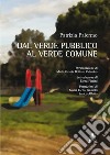 Dal verde pubblico al verde comune libro