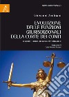 Evoluzione delle funzioni giurisdizionali della Corte dei Conti. Il nuovo Codice di giustizia contabile libro