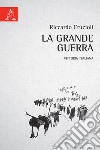 La grande guerra. Vittoria italiana libro