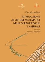 Introduzione ai metodi matematici nelle scienze fisiche e naturali