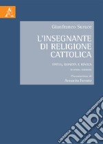 L'insegnante di religione cattolica. Status, idoneità e revoca libro