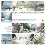 Con_corso di progettazione. Learning by designing. Ediz. italiana e inglese libro