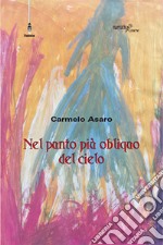 Nel punto più obliquo del cielo libro