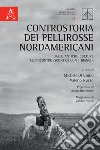 Controstoria dei Pellirosse nordamericani. Dalle antiche culture all'incontro-scontro con i bianchi libro di Di Cintio M. (cur.) Nuzzo V. (cur.)