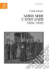 Santa Sede e Stati Uniti (1932-1939) libro