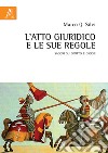 L'atto giuridico e le sue regole. Saggio su diritto e giochi libro