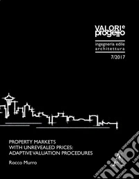 Property markets with unrevealed prices: adaptive valuation procedures libro