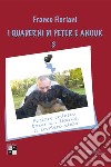 I quaderni di Peter e Anouk . Vol. 3: Pastore tedesco, boxer e... Ikarus, il levriero alato libro di Floriani Franco