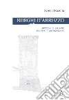 Borghi d'Abruzzo. Ripattoni di Bellante, recupero e valorizzazione libro