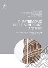 Il patrimonio delle strutture antiche. Vulnerabilità sismica, aspetti costruttivi e consolidamento libro