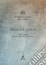 Musica e Chiesa. Culto e cultura a 50 anni dalla Musicam Sacram (Roma, 2-4 marzo 2017)