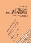 L'efficienza della giustizia passa da Strasburgo. Storia di un progetto organizzativo di livello europeo libro