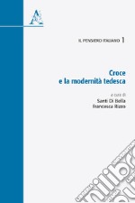 Croce e la modernità tedesca libro