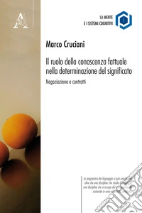 Il ruolo della conoscenza fattuale nella determinazione del significato. Negoziazione e contratti