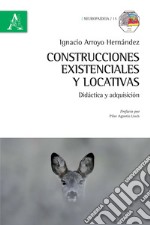 Construcciones existenciales y locativas. Didáctica y adquisición libro