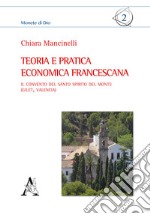 Teoria e pratica economica francescana. Il convento del Santo Spirito del Monte (Gilet, Valencia)