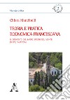 Teoria e pratica economica francescana. Il convento del Santo Spirito del Monte (Gilet, Valencia) libro