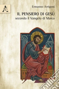 Il pensiero di Gesù secondo il Vangelo di Marco