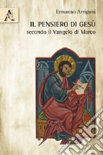 Il pensiero di Gesù secondo il Vangelo di Marco