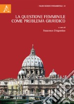 La questione femminile come problema giuridico