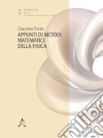 Appunti di metodi matematici della fisica