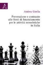 Prevenzione e contrasto alle fonti di finanziamento per le attività terroristiche in Italia