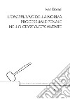 L'overruling della norma processuale penale nello stare dictis vivente libro di Borasi Ivan