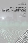 La rappresentanza nell'epoca della information e communication technology libro