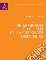 Determinanti ed effetti della corporate disclosure