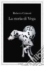 La storia di Vega libro