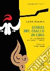 Storia del giallo in Cina. Dai casi giudiziari al romanzo di crimine libro