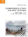 Environmental ethics and right to punish. Global criminal policy in the human-nature dualism libro di Stea Gaetano