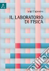 Laboratorio di fisica. Per la Scuola media (Il) libro di Capuozzo Luigi