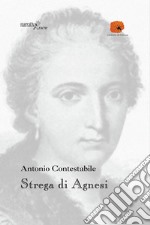 Strega di Agnesi libro