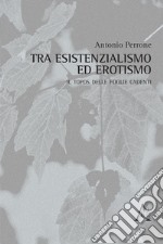 Tra esistenzialismo ed erotismo. Il topos delle foglie cadenti libro