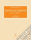 Imposta di consumo. Profili sanzionatori libro di Crisci Clemente