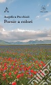 Poesie a colori libro