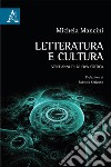 Letteratura e cultura. Vent'anni di nuova critica libro di Mancini Michela