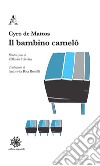 Il bambino Camelô libro