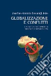 Globalizzazione e conflitti. Un itinerario geopolitico sull'Africa subsahariana libro
