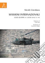 Missioni internazionali. Legge quadro 21 luglio 2016, n. 145 libro