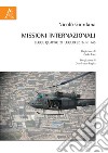 Missioni internazionali. Legge quadro 21 luglio 2016, n. 145 libro