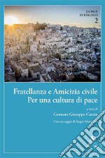 Fratellanza e amicizia civile. Per una cultura di pace