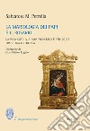La mariologia dei papi e il rosario. Da papa Sisto IV a papa Francesco (1478-2017). Tra storia e teologia libro