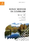 Mondi montani da governare libro