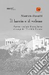 Il laccio e il veleno. Ascesa e caduta di una donna ai tempi del Terribile Evento libro